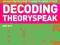 Decoding Theoryspeak An Illustrated Guide to Archi