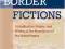 Border Fictions - Globalization, Empire and Writin