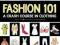 Fashion 101 A Crash Course in Clothing