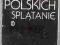 Spraw polskich splątanie Markiewicz