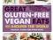 Great Gluten-Free Vegan Eats From Around the World