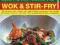 The Best-ever Book of Wok Stir Fry 400 Fabulous A