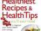 500 of the Healthiest Recipes and Health Tips You'