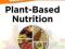 Complete Idiot's Guide To Plant-Based Nutrition (C