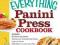 The Everything Panini Press Cookbook Includes Brea