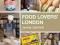 Food Lovers' London