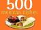 500 Mexican Dishes The Only Compendium of Mexican