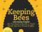 Keeping Bees with Ashley English (Homemade Living)