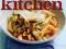 Kitchen 120 Timeless Recipes from Our Family to Yo