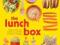 The Lunch Box Packed with Fun, Healthy Meals That