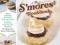 The S'mores Cookbook From S'mores Stuffed French T