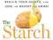 The Starch Solution Eat the Foods You Love, Regain