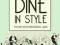 How to Dine in Style The Art of Entertaining, 1920