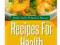 Recipes for Health Healthy Life with Comfort Foods