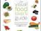 The Visual Food Lover's Guide Includes Essential I