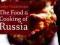 The Food and Cooking of Russia (At Table)