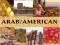 Arab/American Landscape, Culture, and Cuisine in T