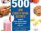 500 Low-Cholesterol Recipes Lose the Cholesterol,