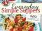 Everyday Simple Suppers 260 Easy, Satisfying Recip