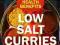 Meniere Man In The Himalayas. LOW SALT CURRIES. Lo