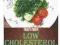 Low Cholesterol Recipes Superfoods and Gluten Free