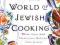 The World of Jewish Cooking Over 613 Traditional R