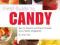 Field Guide to Candy How to Identify and Make Virt