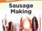 The Complete Idiot's Guide to Sausage Making (Comp