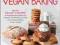 Whole Grain Vegan Baking More than 100 Tasty Recip