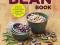 The Great Vegan Bean Book More than 100 Delicious