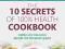 The 10 Secrets Of 100% Health Cookbook Simple and