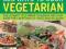 500 Ways to Cook Vegetarian The Ultimate Fully-ill