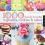 1000 Ideas for Decorating Cupcakes, Cakes, and Coo