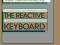 The Reactive Keyboard (Cambridge Series on Human-C