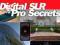 Digital SLR Pro Secrets