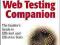 The Web Testing Companion The Insider's Guide to E