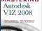 Mastering Autodesk VIZ 2008 The Most Comprehensive