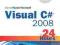 Sams Teach Yourself Visual C# 2008 in 24 Hours Com