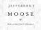 In Search of Jefferson's Moose Notes on the State