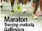 Maraton Trening metodą Gallowaya Gancarczyk Helion
