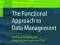 The Functional Approach to Data Management Modelin