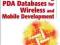 Building PDA Databases for Wireless and Mobile Dev