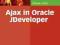 Ajax in Oracle JDeveloper