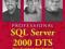 Professional SQL Server 2000 DTS (Data Transformat