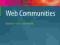 Web Communities Analysis and Construction