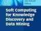 Soft Computing for Knowledge Discovery and Data Mi