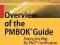 Overview of the PMBOK? Guide Paving the Way for PM