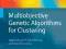 Multiobjective Genetic Algorithms for Clustering A