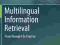 Multilingual Information Retrieval From Research T