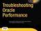 Troubleshooting Oracle Performance